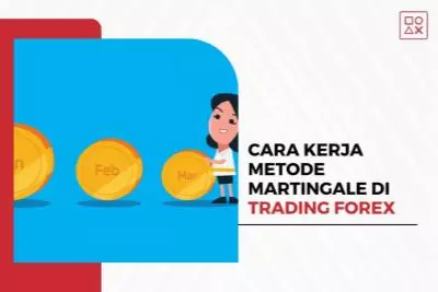 Cara Kerja Metode Martingale di Trading Forex