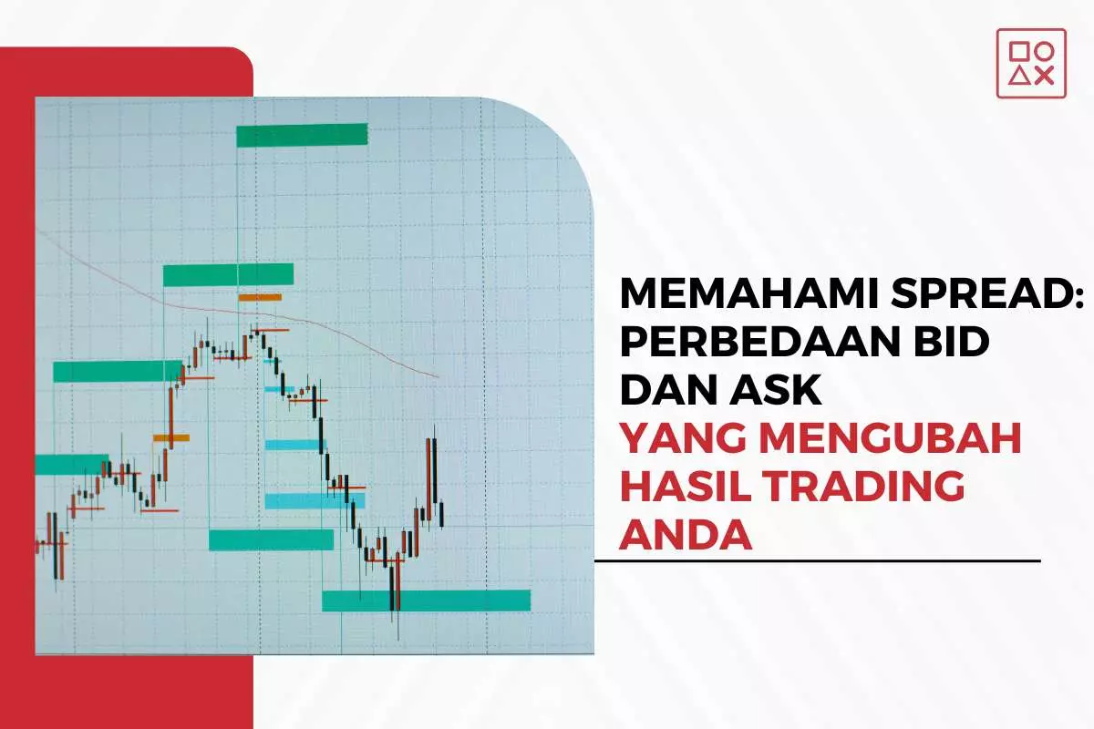 Memahami Spread, Perbedaan Bid dan Ask yang Mengubah Hasil Trading Anda