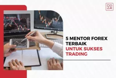 5 Mentor Forex Terbaik yang Harus Anda Ketahui untuk Sukses Trading