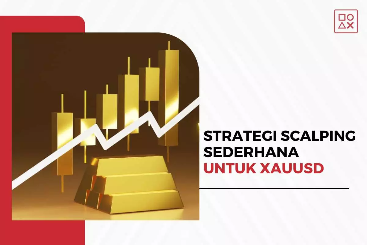 Strategi Scalping Sederhana untuk XAUUSD