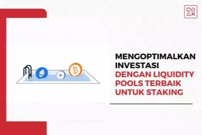 Mengoptimalkan Keuntungan Investasi dengan Liquidity Pools Terbaik untuk Staking