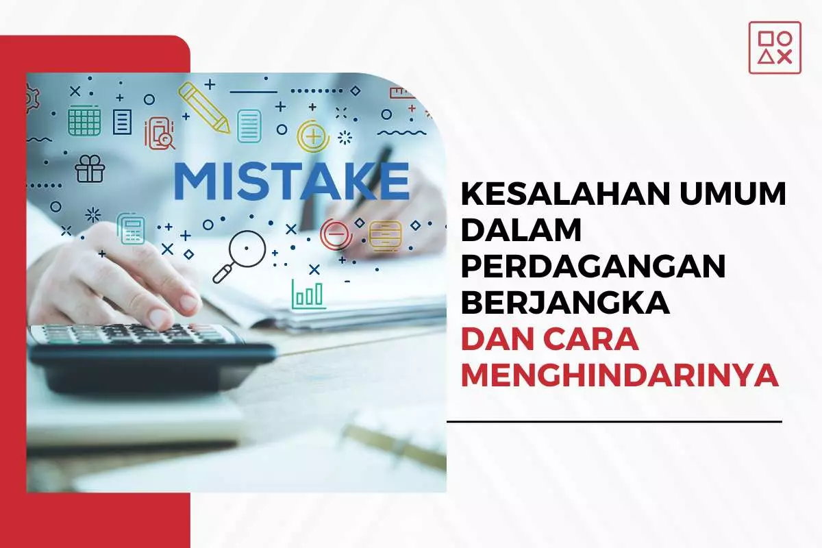 Kesalahan Umum dalam Perdagangan Berjangka dan Cara Menghindarinya